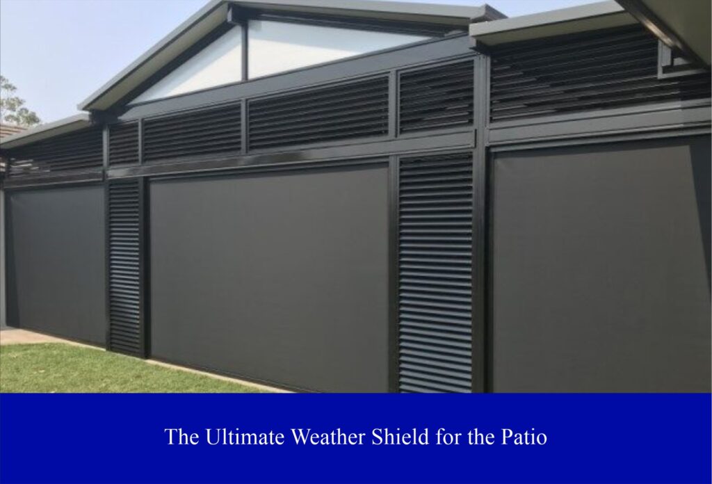 The Ultimate Weather Shield for the Patio 