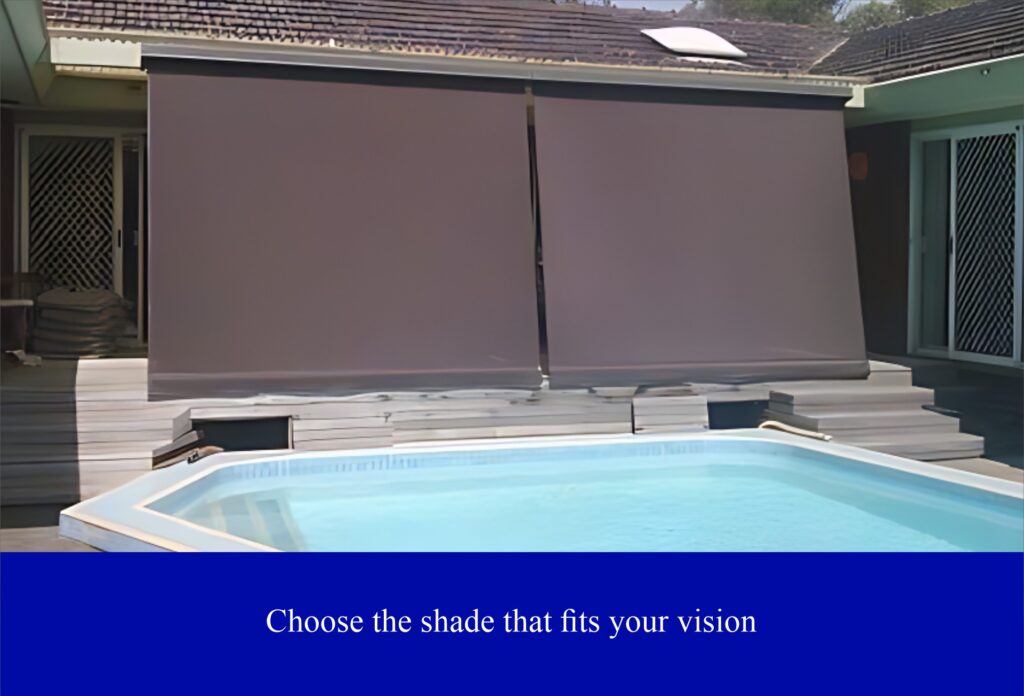 Choose the shade that fits your vision